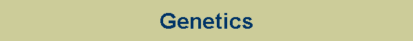 Genetics